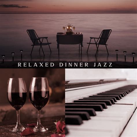 ‎Relaxed Dinner Jazz by Restaurant Jazz Music Collection, Smooth Jazz ...