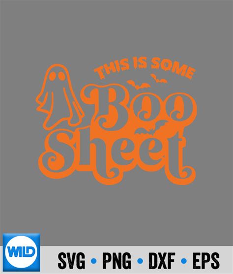 Boo Sheet Halloween SVG, This Is Some Boo Sheet Halloween Ghost For SVG - WildSvg