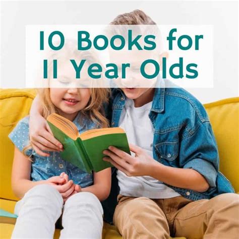 10 Engaging Books for 11 Year Olds (Boys OR Girls!)