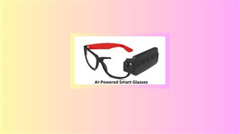 Exploring the Benefits of AI Glasses for the Blind