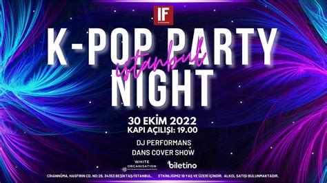 KPOP PARTY NIGHT ISTANBUL | 30 October 2022 | IF Performance Hall | Biletino