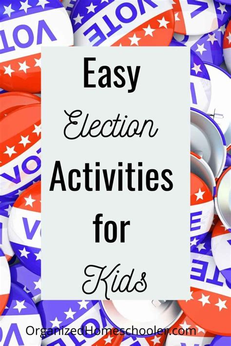 7 Easy Election Activities for Kids ~ The Organized Homeschooler