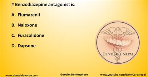 Dentosphere : World of Dentistry: # Benzodiazepine antagonist is: