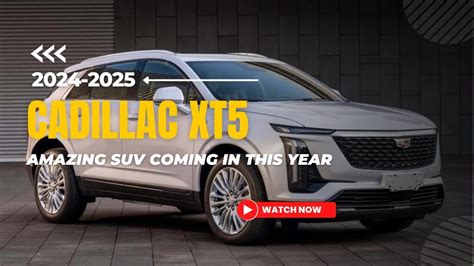 All New 2025 CADILLAC XT5 Amazing SUV Coming in this Year - YouTube