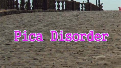 Pica Eating Disorder – Journey to Autism