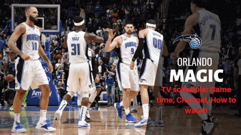 Orlando Magic TV schedule: Game time, Channel, How to watch