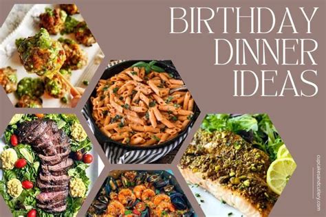 55 Birthday Dinner Ideas for Celebrating at Home