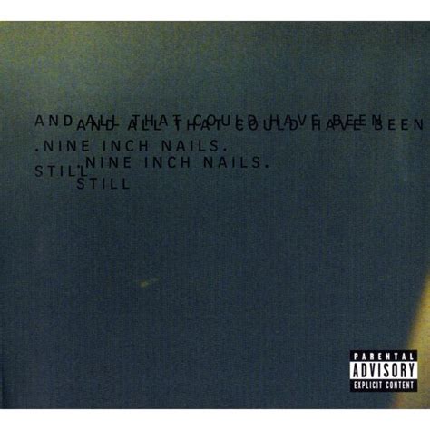 And All That Could Have Been: Still - Nine Inch Nails mp3 buy, full ...