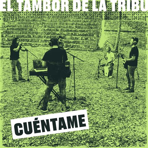 ‎Cuéntame (Versión Acústica) - Single - Album by El Tambor De La Tribu ...