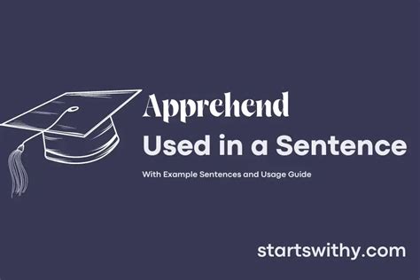 APPREHEND in a Sentence Examples: 21 Ways to Use Apprehend