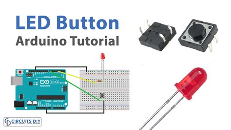 Control LED with Push Button - Arduino Tutorial