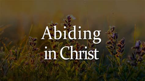 Abiding in Christ - Ottawa Church of Christ