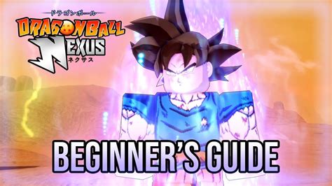 ULTIMATE Beginners Guide for Dragon Ball Nexus ROBLOX (Outdated) - YouTube