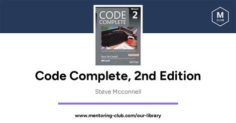 Code Complete, 2nd Edition, by Steve Mcconnell