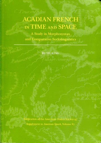 『Acadian French in Time and Space: A Study in Morphosyntax - 読書メーター