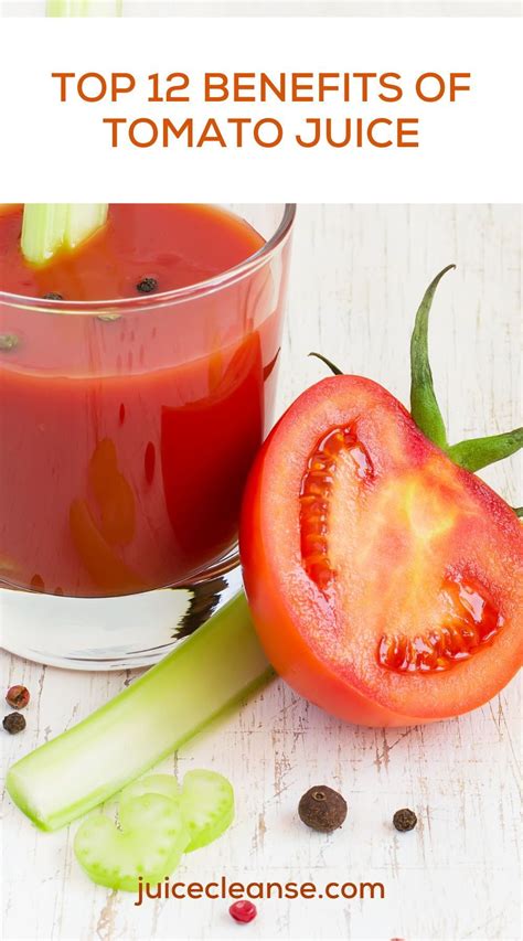 Top 12 Benefits of Tomato Juice | JuiceCleanse.com | Tomato juice benefits, Homemade tomato ...