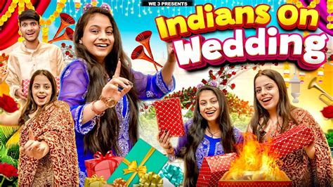 Indians On Wedding||We3||Aditi Sharma - YouTube