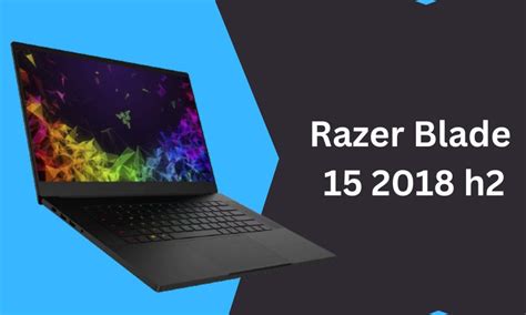 Razer Blade 15 2018 h2 Gaming Laptop Reviews, Features, Pros and Cons, and Specifications ...