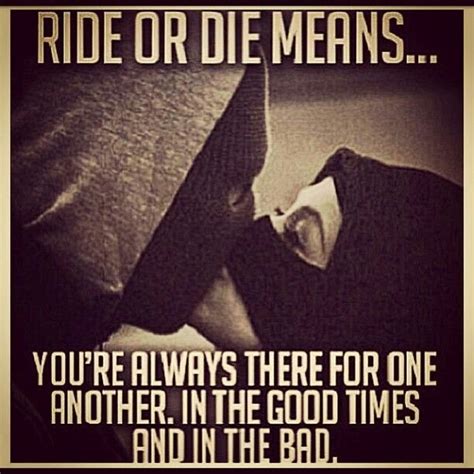 Ride Or Die Quotes. QuotesGram