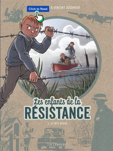 [[Livres]] Les Enfants de la Résistance - tome 5 - Le Pays divisé ...