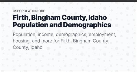 Firth, Bingham County, Idaho Population | Income, Demographics, Employment, Housing