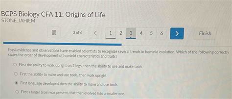 Solved: BCPS Biology CFA 11: Origins of Life STONE, JAHIEM 3 of 6 1 2 3 4 5 6 Finish Fossil ...