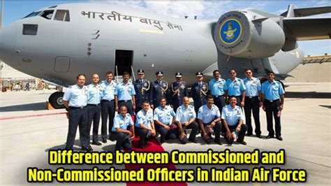 Difference between Commissioned and Non-Commissioned Officers in Indian ...