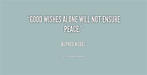 From Alfred Nobel Quotes. QuotesGram