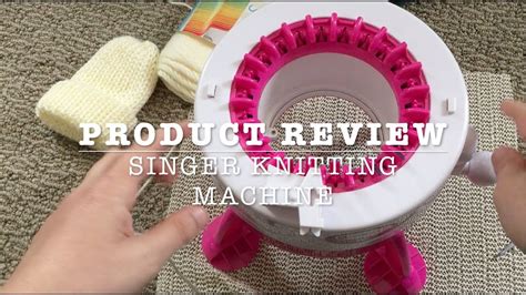 PRODUCT REVIEW - Singer Knitting Machine - YouTube