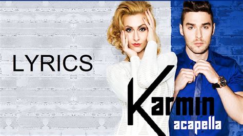 Karmin - Acapella Lyrics - YouTube