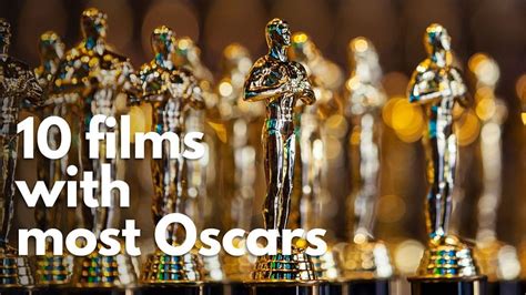 10 movies with the most Oscar wins