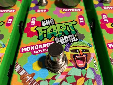 Fart Pedal lingers with limited-edition MonoNeon Edition