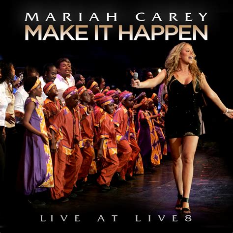 mariah carey single covers | Mariah Carey - Make it Happen Live 8 ...