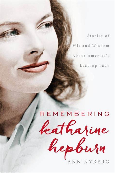 Remembering Katharine Hepburn - Nora Murphy Country House