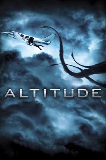 Altitude (2010) - Movie | Moviefone