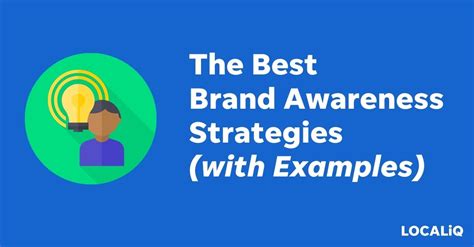 The 14 Absolute Best Brand Awareness Strategies & Examples | LocaliQ