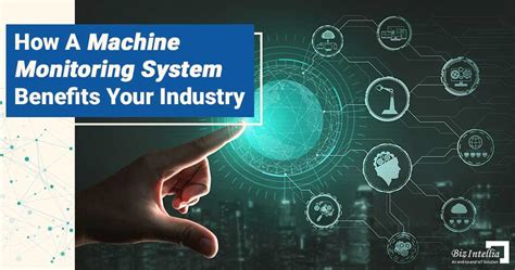 How A Machine Monitoring System Benefits Your Industry?