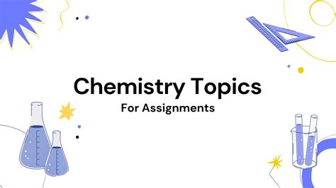 Chemistry Assignment Topics ⚛️ Divided by Category - AssignmentBro