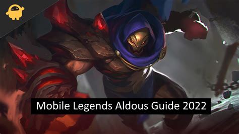 Mobile Legends Aldous Guide | Aldous Best Build and Emblem