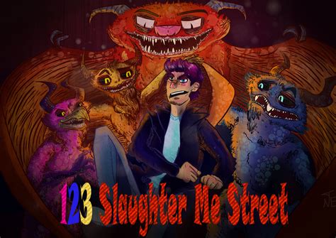 123 Slaughter Me Street by Neteyron on DeviantArt