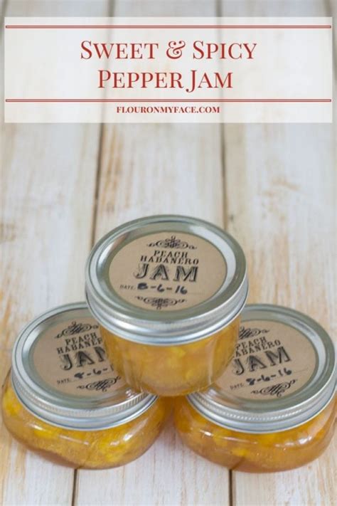 Peach Habanero Jam Recipe - Flour On My Face