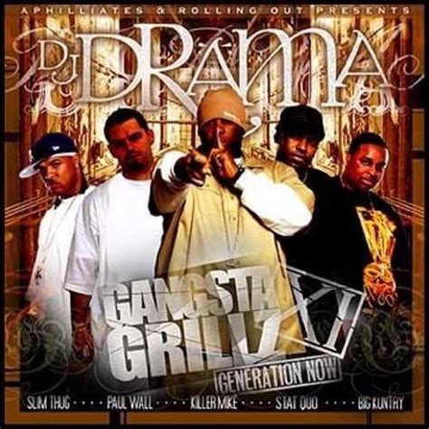 DJ Drama - Gangsta Grillz Volume 11: Generation Now Lyrics and ...