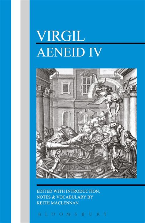 Virgil: Aeneid IV: : Latin Texts Virgil Bristol Classical Press