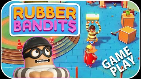 Rubber Bandits Gameplay - YouTube