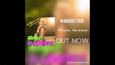 Kesha - Warrior World Tour (Studio Versions) - OUT NOW - YouTube