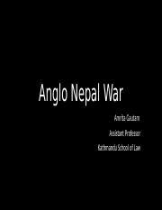 Anglo Nepal War.pptx - Anglo Nepal War Amrita Gautam Assistant ...