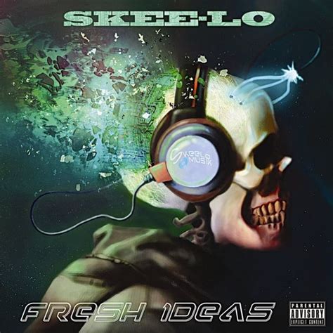 Skee-Lo - Fresh Ideas Lyrics and Tracklist | Genius