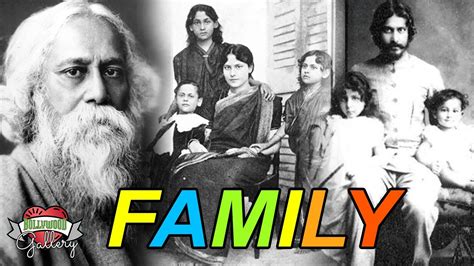 Rabindranath Tagore Family With Parents, Wife, Son, Daughter, Brothers and Sister - YouTube