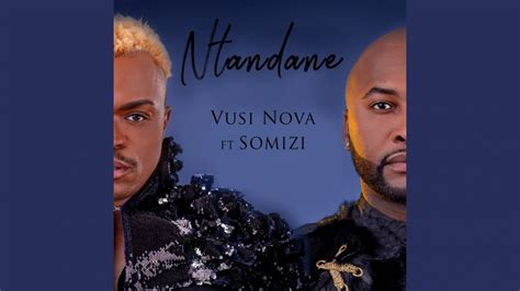 Vusi Nova "Ntandane" feat. Somizi Song Review » uBeToo