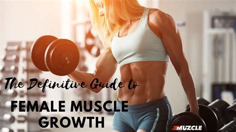 Female Muscle Growth: The Unsurpassed Guide (2019)